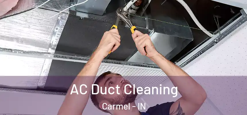  AC Duct Cleaning Carmel - IN